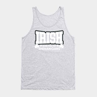 Irish and Full of Shenanigans Tank Top